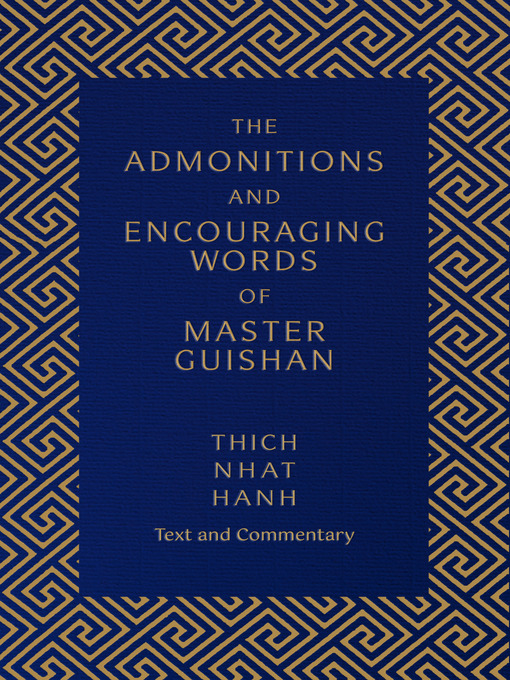 Title details for The Admonitions and Encouraging Words of Master Guishan by Thich Nhat Hanh - Available